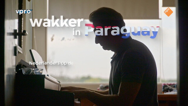Wakker in Paraguay