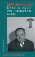 Override of the title Igor Cornelissen 'Mathieu Smedts: de katholiek die Vrij Nederland redde'